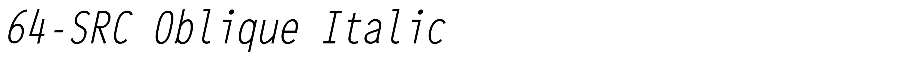 64-SRC Oblique Italic